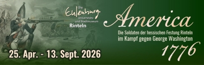 Sonderausstellung "America. Die Soldaten der hessischen Festung Rinteln im Kampf gegen George Washington 1776" - Montags geschlossen