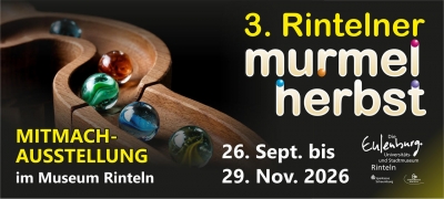 Mitmachausstellung: 3. Rintelner Murmelherbst (Montags geschlossen!)